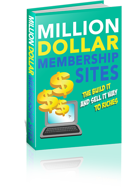 Million Dollar Membership Sites E Book Graphic