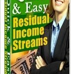 Quick and Easy Residual Income Streams