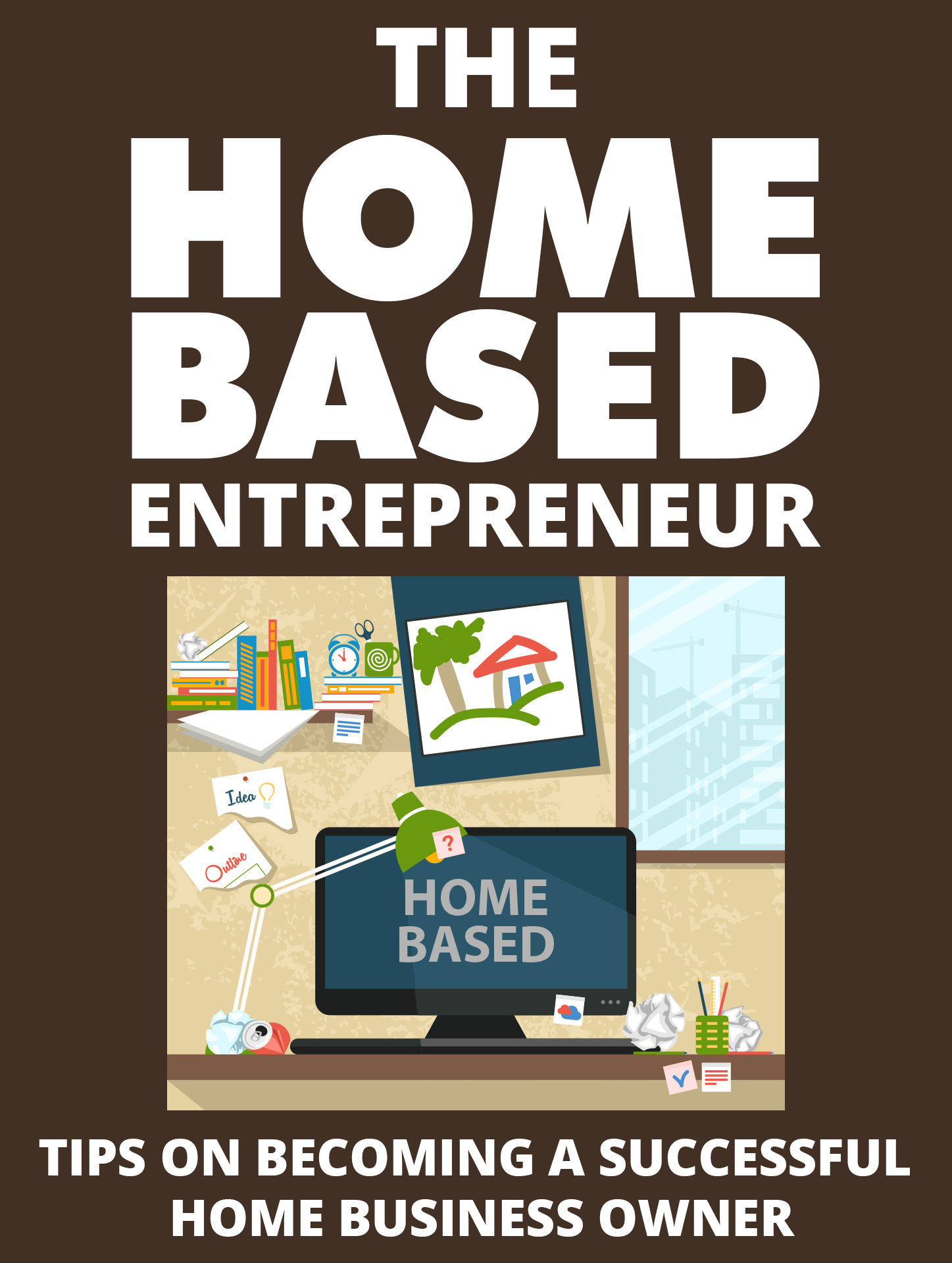 the-home-based-entrepreneur E Graphic