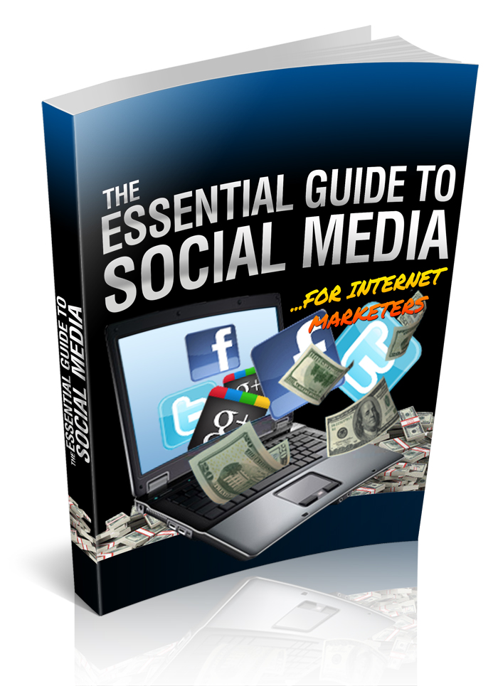 The Essential Guide to Social Media For Internet Marketers E Cover Graphic